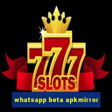 whatsapp beta apkmirror